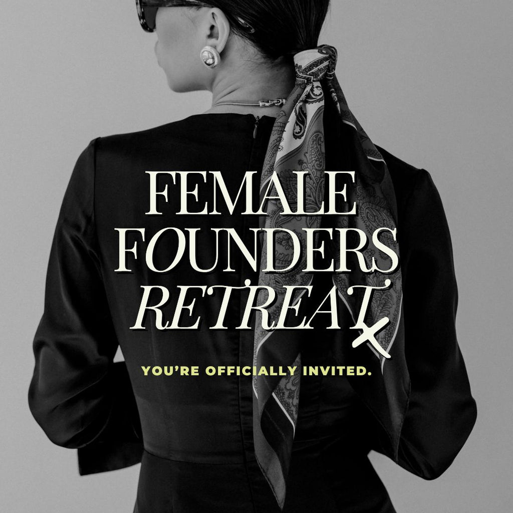 FEMALE FOUNDERS RETREAT TICKET (SEPTEMBER 2024)